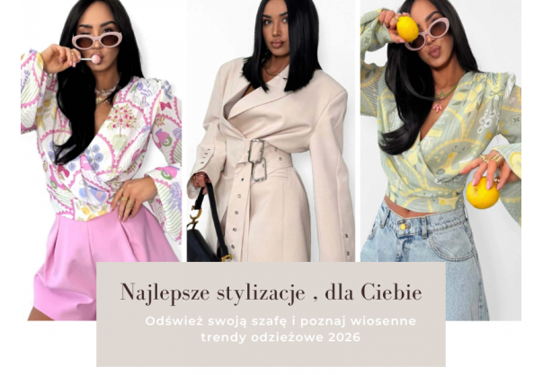 Nowa Ty na wiosnę - sprawdź wiosenne trendy odzieżowe