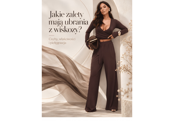 Jakie zalety mają ubrania z wiskozy? Cechy, właściwości i pielęgnacja